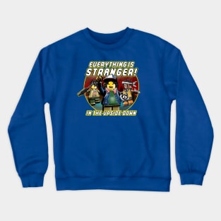 Everything Is Stranger Crewneck Sweatshirt